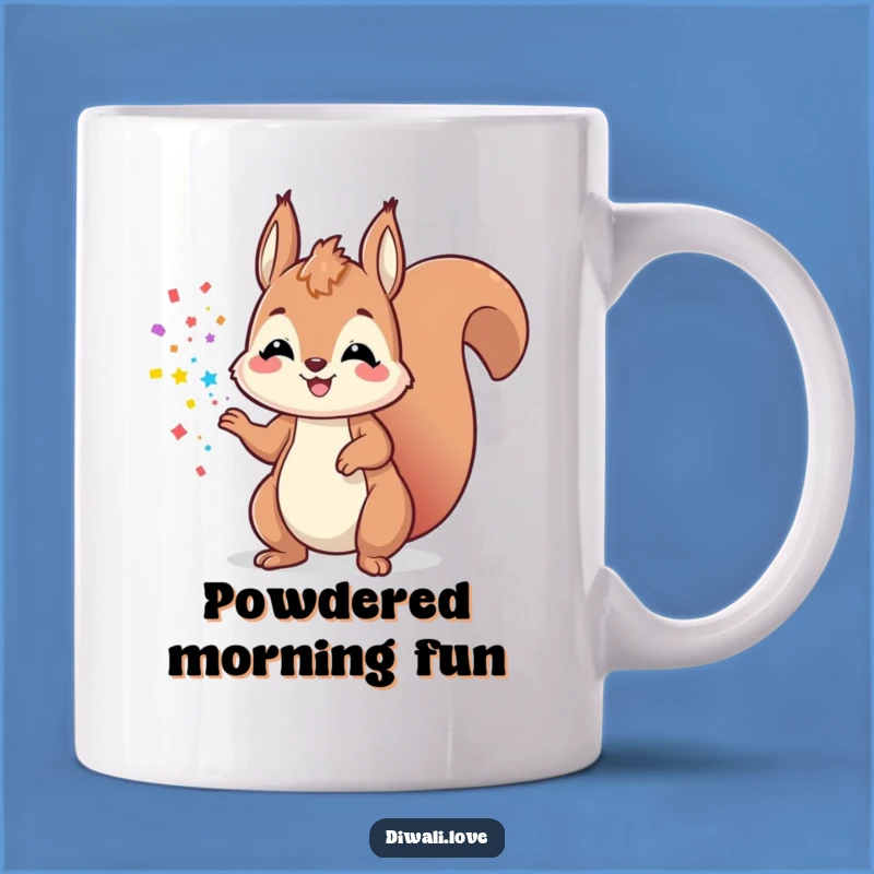 Funny Playful Squirrel Powder Mug - Happy Character Gift