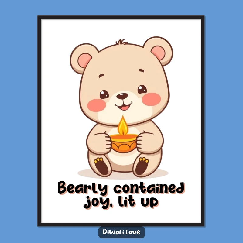 Free Printable Wall Art: Happy Bear Diya - Funny Downloadable Decor Gift